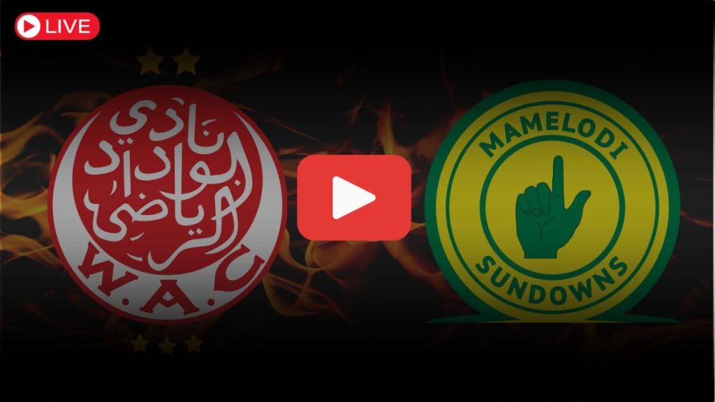 مباراة الوداد وصن داونز بث مباشر اليوم